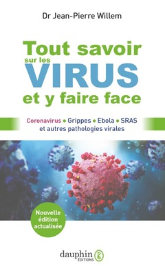 Couverture de l’ouvrage Tout savoir sur les virus et y faire face