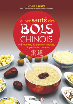 Cover of the book Le livre santé des bols chinois