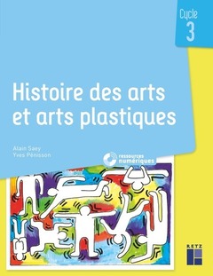 Couverture de l’ouvrage Histoire des arts et arts plastiques Cycle 3+ CD + Téléchargement