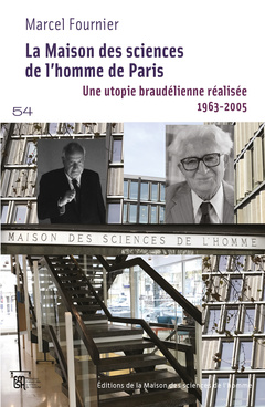 Couverture de l’ouvrage LA MAISON DES SCIENCES DE L'HOMME DE PARIS. UNE UTOPIE BRAUDELIENNE