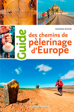 Cover of the book Guide des chemins de pélerinages d'Europe