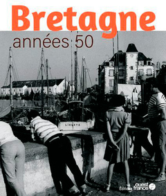 Couverture de l’ouvrage Bretagne années 50