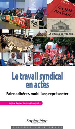 Cover of the book Le travail syndical en actes
