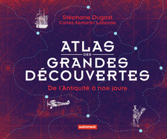 Couverture de l’ouvrage Atlas des grandes découvertes