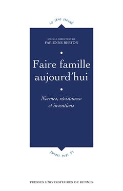 Cover of the book Faire famille aujourd'hui