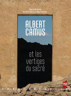 Couverture de l’ouvrage Albert Camus et les vertiges du sacré