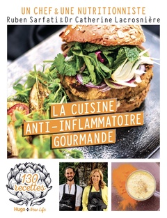 Couverture de l’ouvrage La Cuisine anti-inflammatoire gourmande - 130 recettes