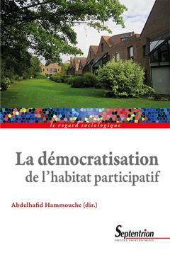 Couverture de l’ouvrage La démocratisation de l'habitat participatif