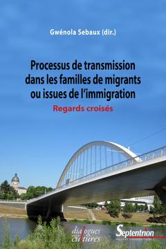 Cover of the book Processus de transmission dans les familles de migrants ou issues de l'immigration