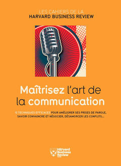 Couverture de l’ouvrage Maîtrisez l'art de la communication