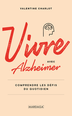 Couverture de l’ouvrage Vivre avec Alzheimer