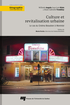 Couverture de l’ouvrage Culture et revitalisation urbaine: le cas du Cinéma Beaubien à Montréal