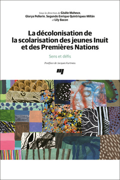Cover of the book La décolonisation de la scolarisation des jeunes Inuit et des Premières Nations