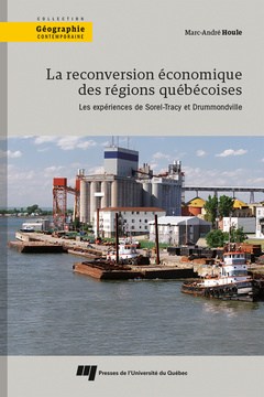 Couverture de l’ouvrage La reconversion économique des régions québécoises