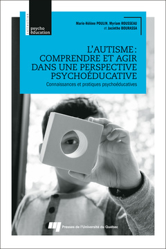 Couverture de l’ouvrage L'autisme : comprendre et agir dans une perspective psychoéducative