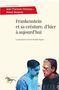 Couverture de l’ouvrage Frankenstein et sa culture, d'hier à aujourd'hui