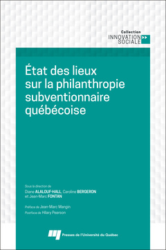 Couverture de l’ouvrage État des lieux sur la philanthropie subventionnaire québécoise