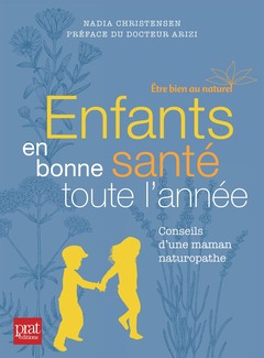 Cover of the book Enfants en bonne santé toute l'année