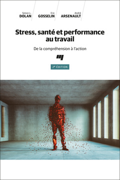 Couverture de l’ouvrage Stress, santé et performance au travail, 2e édition