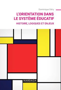 Couverture de l’ouvrage L'orientation dans le système éducatif
