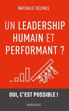 Couverture de l’ouvrage Un leadership humain et performant ?