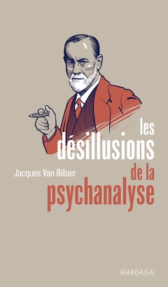 Cover of the book Les désillusions de la psychanalyse