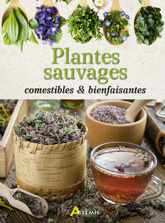 Cover of the book Plantes sauvages comestibles & bienfaisantes