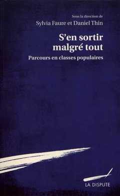 Cover of the book S'en sortir malgré tout