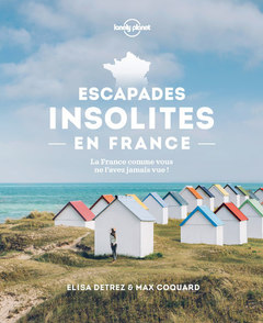 Couverture de l’ouvrage Escapades insolites en France