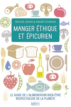 Cover of the book Manger éthique et épicurien