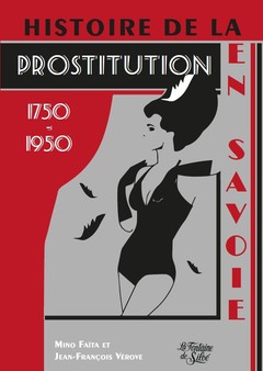 Couverture de l’ouvrage Histoire de la prostitution en Savoie