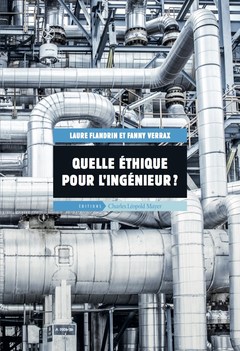 Cover of the book Quelle éthique pour l'ingénieur ?