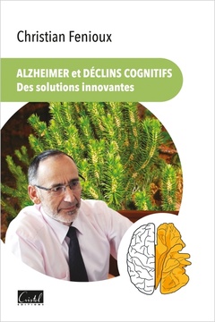 Couverture de l’ouvrage Alzheimer et déclins cognitifs, des solutions innovantes