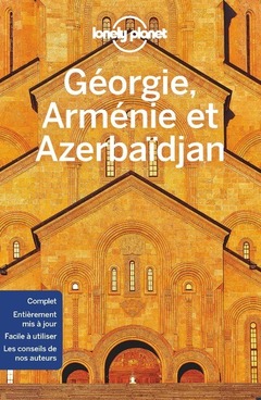 Couverture de l’ouvrage Georgie, Arménie et Azerbaidjan 1ed