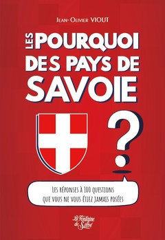 Couverture de l’ouvrage Les Pourquoi des pays de Savoie