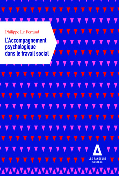 Cover of the book L'accompagnement psychologique dans le travail social