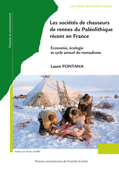 Couverture de l’ouvrage Les sociétés de chasseurs de rennes du paléolithique récent en France - économie, écologie et cycle annuel de nomadisme