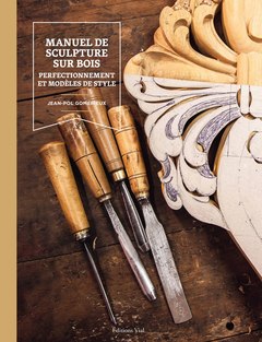 Couverture de l’ouvrage Manuel de sculpture sur bois : perfectionnement et modèles de style