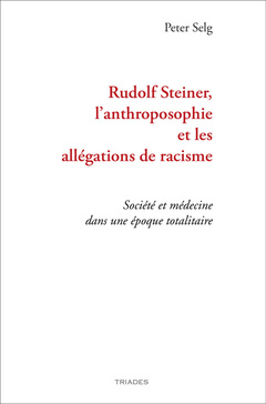Couverture de l’ouvrage Rudolf Steiner, l’anthroposophie et les allégations de racisme