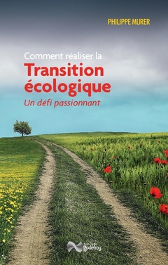 Couverture de l’ouvrage Comment réaliser la transition écologique