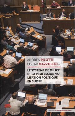 Couverture de l’ouvrage Le système de milice et la professionnalisation politique en Suisse