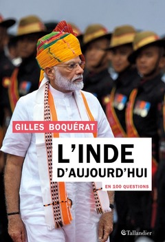 Cover of the book L'Inde d'aujourd'hui en 100 questions