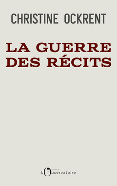 Cover of the book La guerre des récits