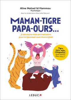 Cover of the book Maman-tigre, papa-ours... 