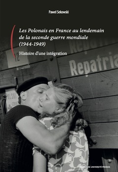 Couverture de l’ouvrage Les Polonais en France au lendemain de la seconde guerre mondiale (1944-1949)