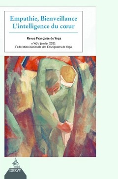 Couverture de l’ouvrage Revue Française de Yoga - N° 63 Empathie, Bienveillance - L'intelligence du coeur