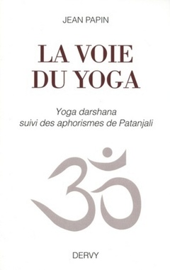 Couverture de l’ouvrage La voie du yoga
