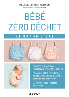 Cover of the book Le grand livre bébé zéro déchet 
