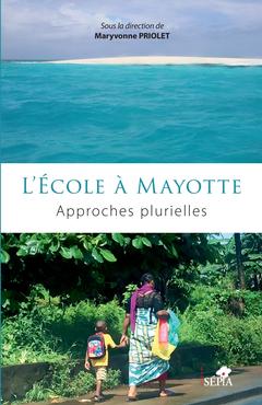 Couverture de l’ouvrage L'École à Mayotte