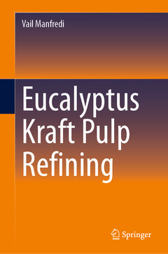 Couverture de l’ouvrage Eucalyptus Kraft Pulp Refining